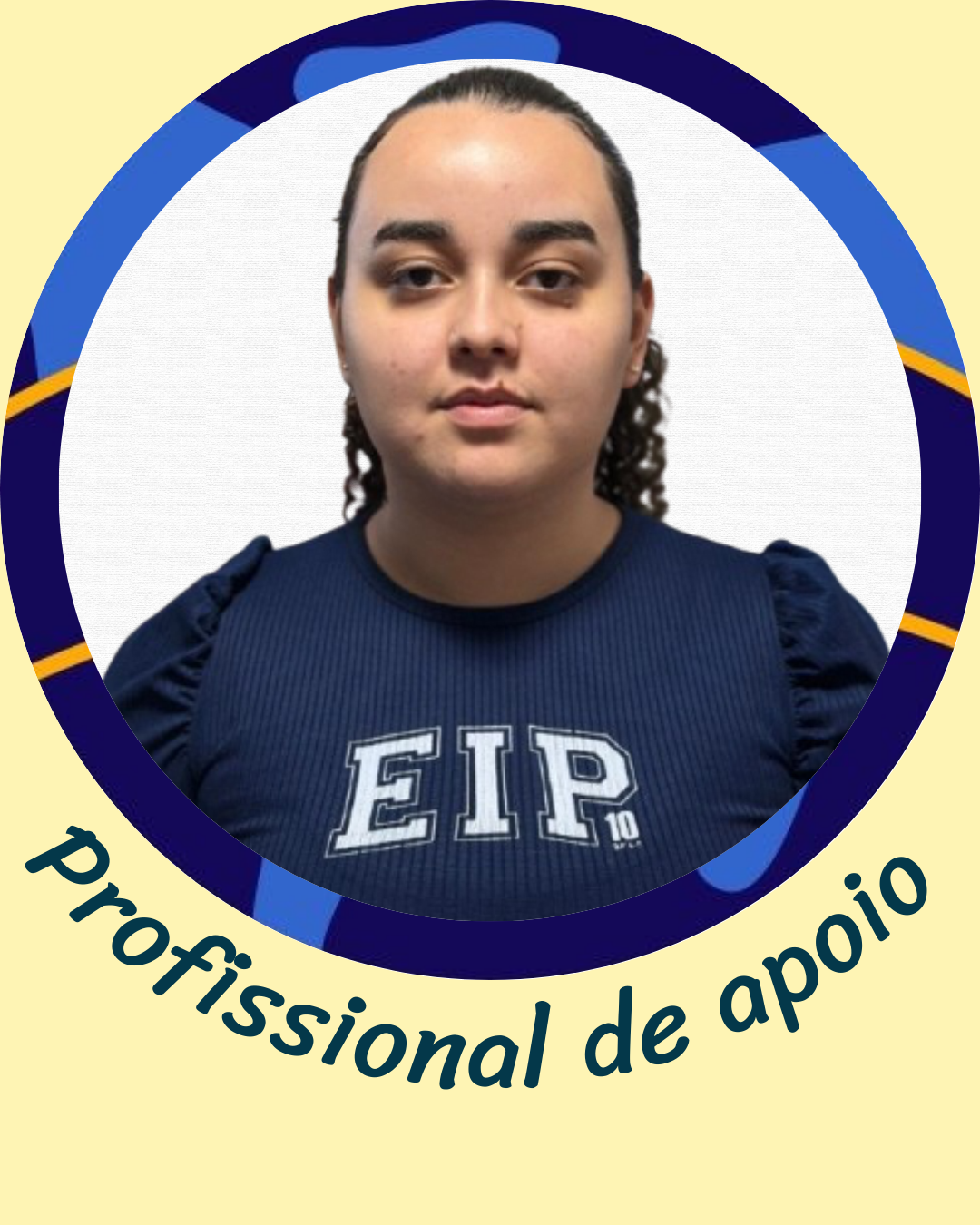 Sofia, Profissional de apoio